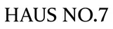 Haus No. 7